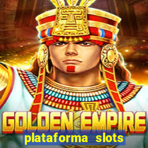 plataforma slots pagando no cadastro