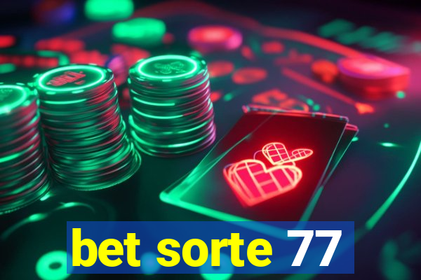 bet sorte 77