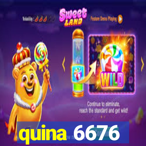 quina 6676