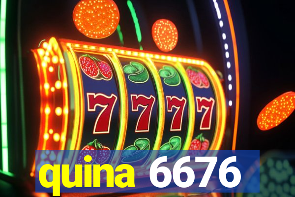 quina 6676