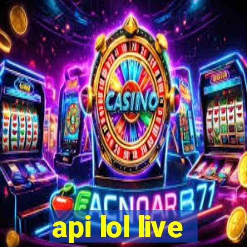 api lol live