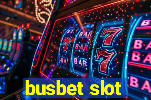 busbet slot