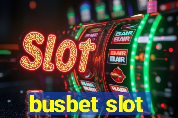 busbet slot