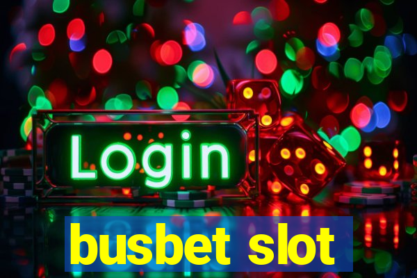 busbet slot