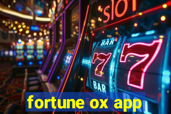 fortune ox app