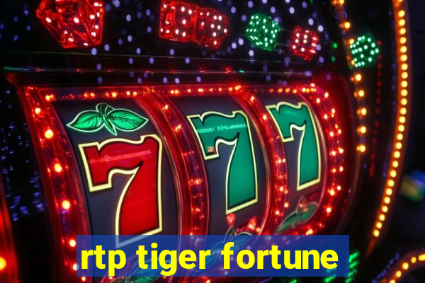 rtp tiger fortune