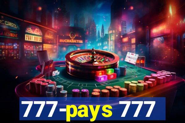 777-pays 777