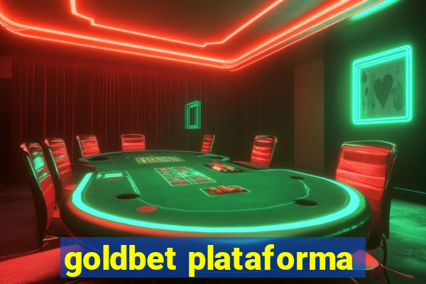 goldbet plataforma