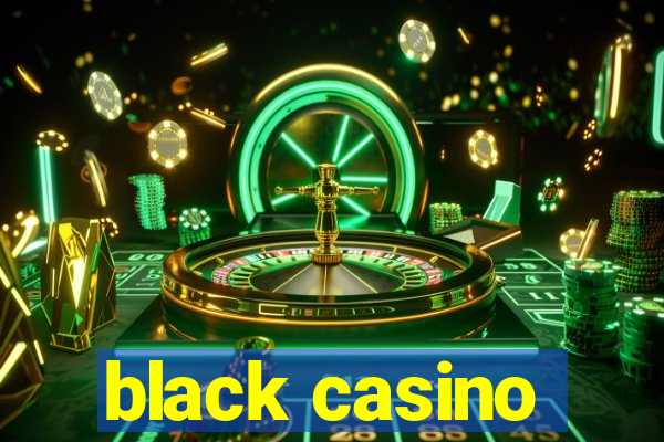 black casino