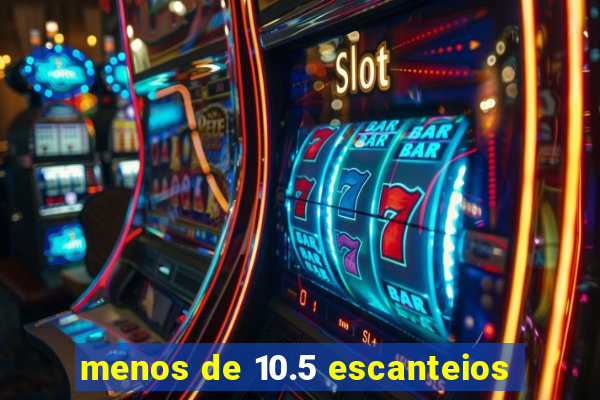 menos de 10.5 escanteios