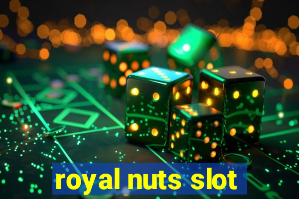 royal nuts slot