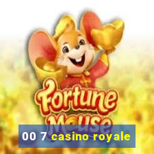 00 7 casino royale