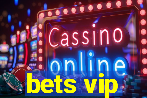 bets vip