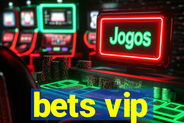 bets vip