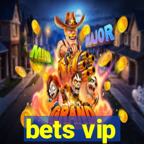 bets vip