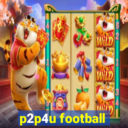 p2p4u football