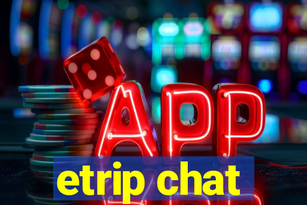 etrip chat