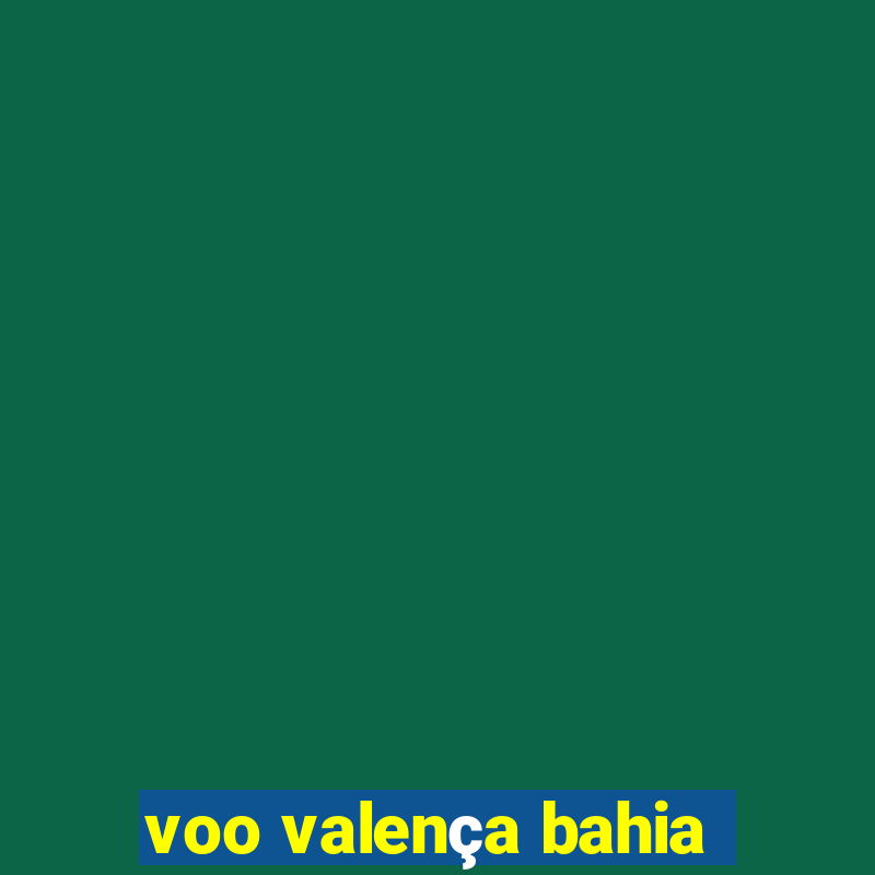 voo valença bahia