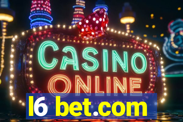 l6 bet.com