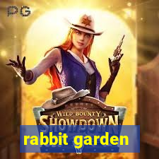 rabbit garden