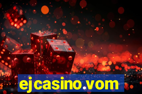 ejcasino.vom