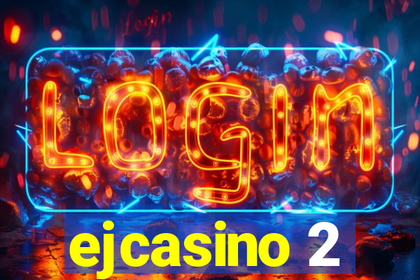 ejcasino 2