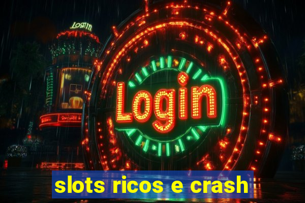 slots ricos e crash