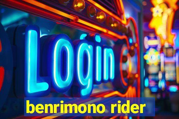 benrimono rider