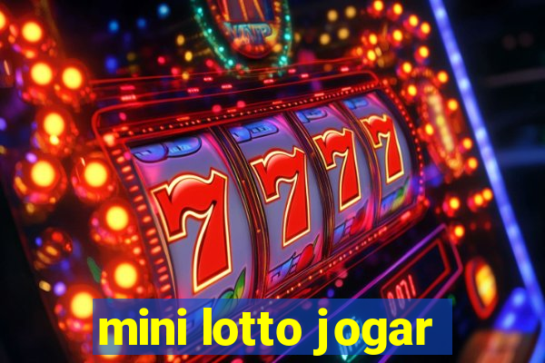 mini lotto jogar