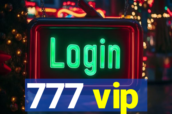 777 vip