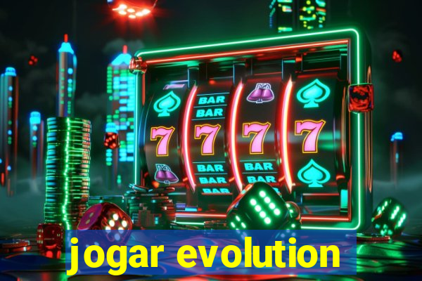 jogar evolution