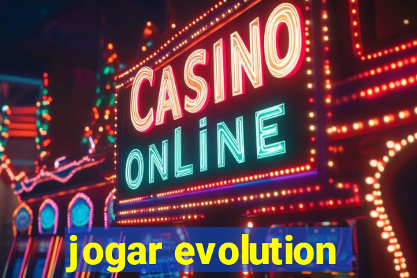 jogar evolution