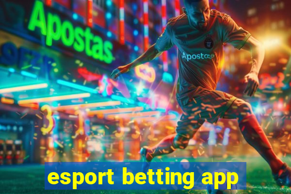 esport betting app