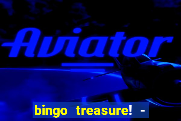 bingo treasure! - bingo games