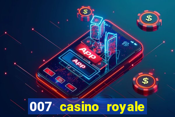 007 casino royale assistir online dublado