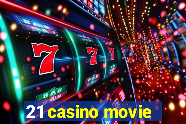 21 casino movie