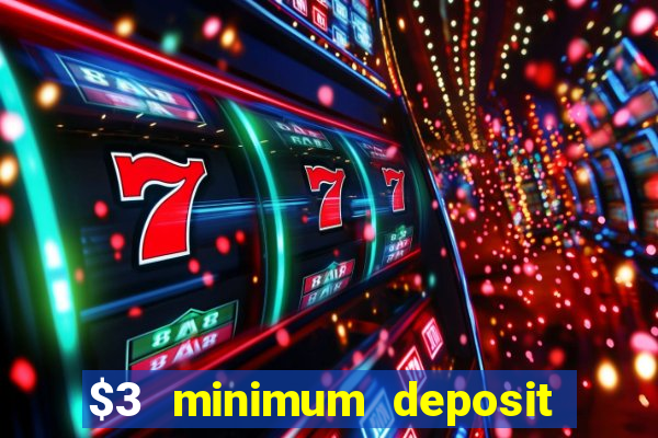 $3 minimum deposit casino australia 2020