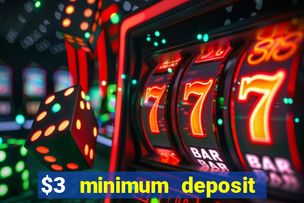 $3 minimum deposit casino australia 2020