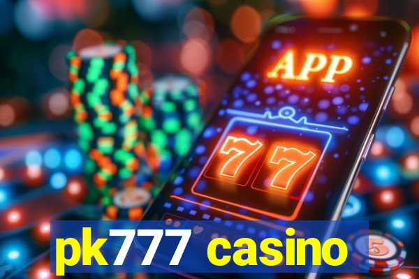 pk777 casino