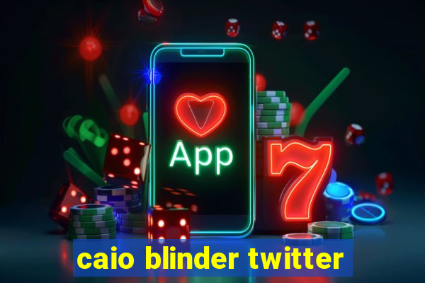 caio blinder twitter