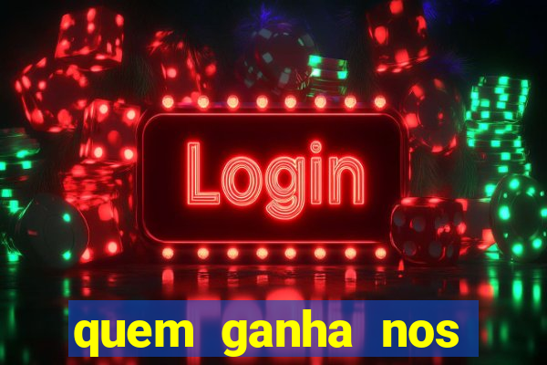 quem ganha nos jogos de hoje