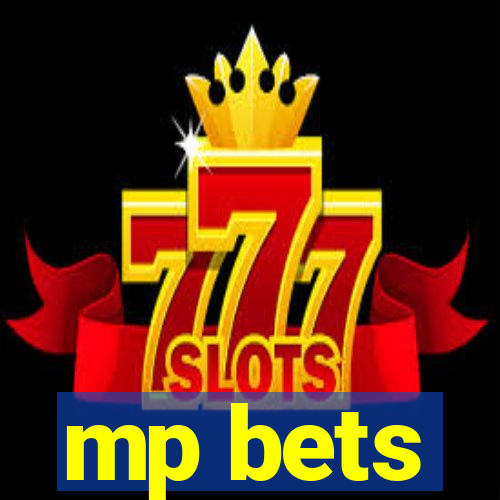 mp bets