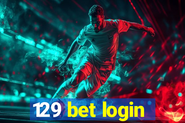 129 bet login