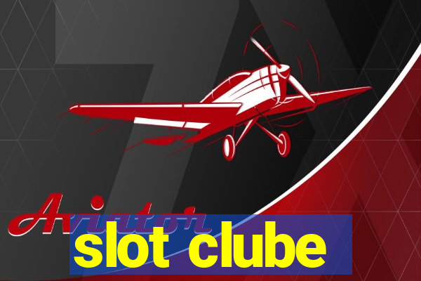 slot clube