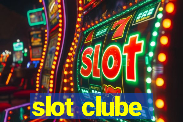 slot clube