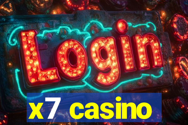 x7 casino