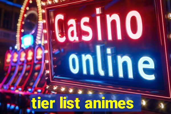 tier list animes