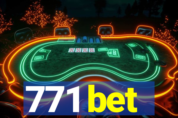 771 bet