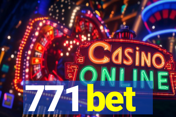 771 bet