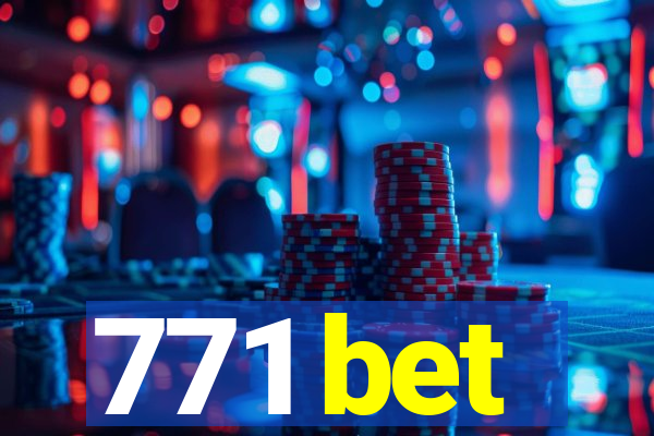 771 bet